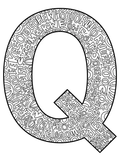 Simple coloring page with the letter Q and inspirational quotes in decorative fonts.